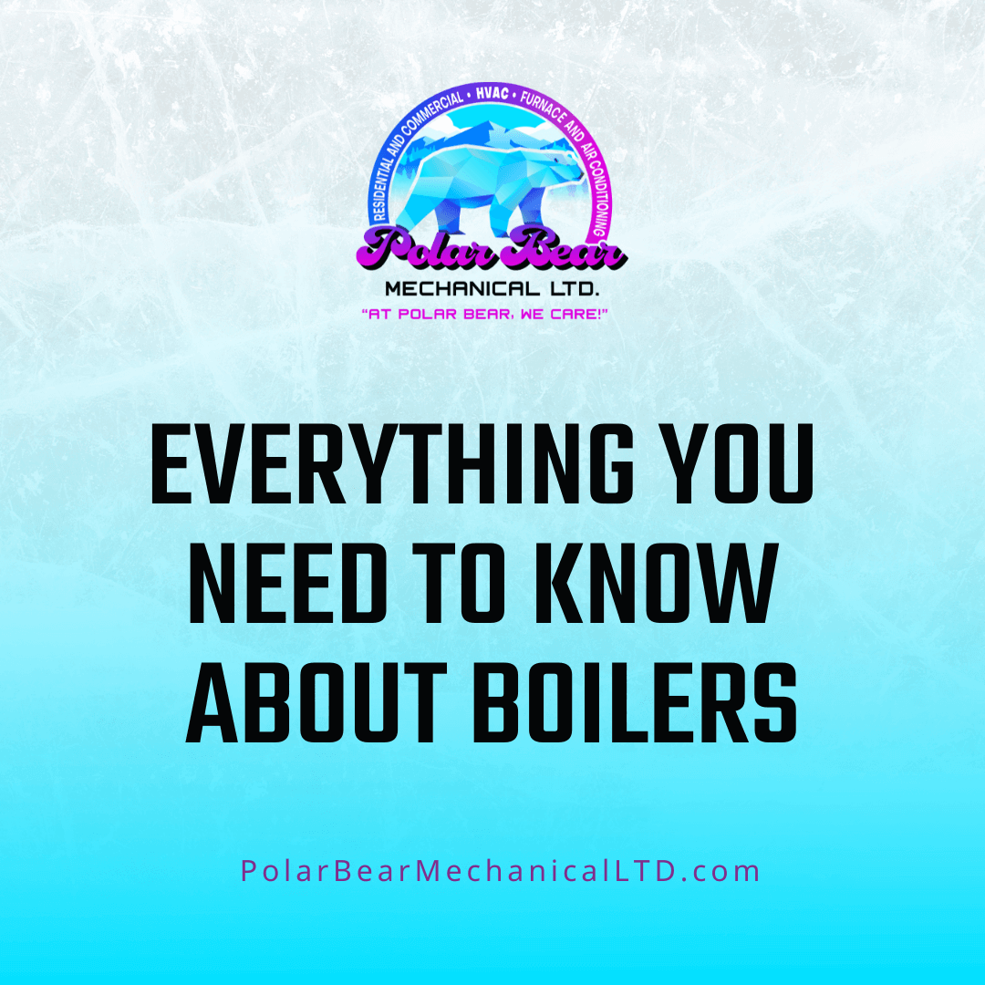 everything you need to know about boilers