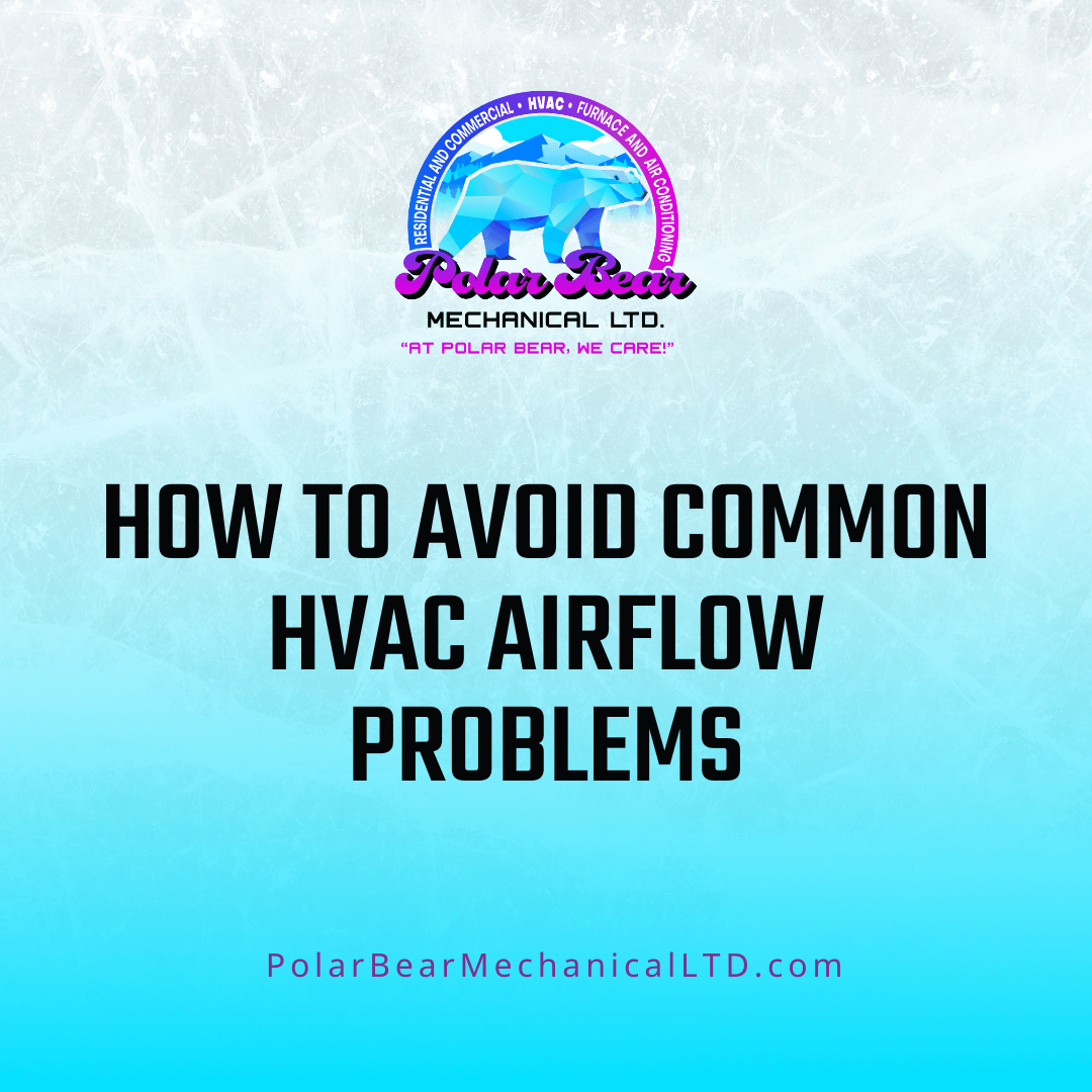 A picture of a blog image that reads, "How to Avoid Common HVAC Airflow Problems?"